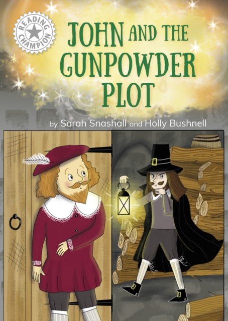 Reading Champion: John and the Gunpowder Plot - Sarah Snashall