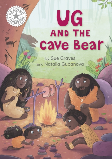 Reading Champion: Ug and the Cave Bear - Sue Graves