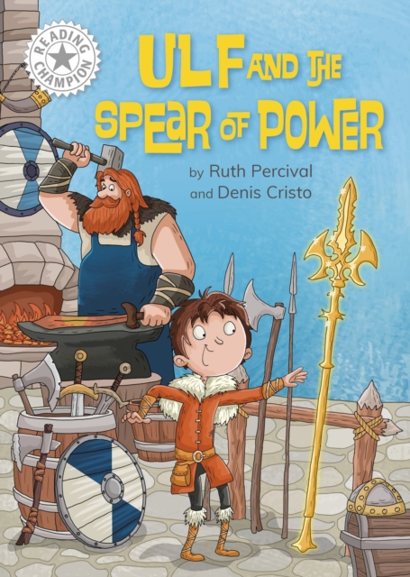 Reading Champion: Ulf and the Spear of Power - Ruth Percival