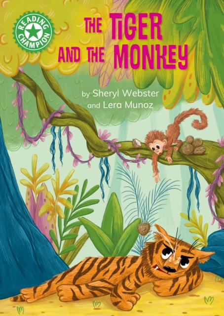 Reading Champion: The Tiger and the Monkey - Sheryl Webster