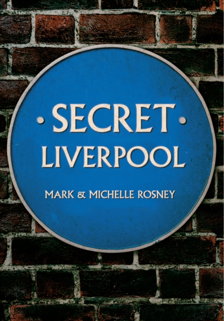 Secret Liverpool - Mark And Michelle Rosney