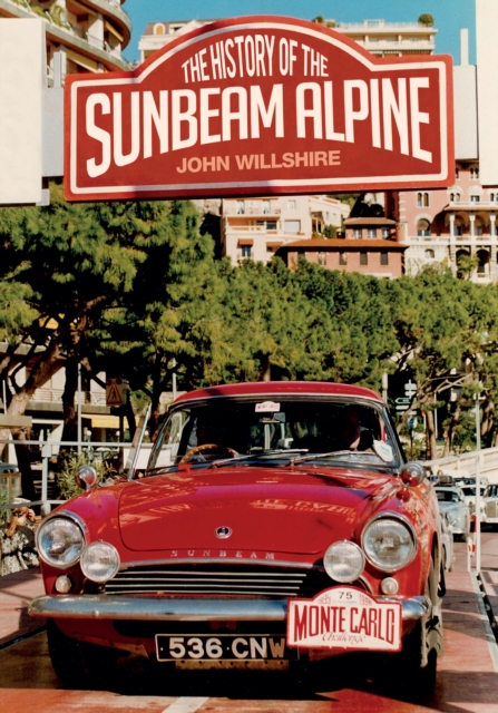 History of the Sunbeam Alpine - John Willshire