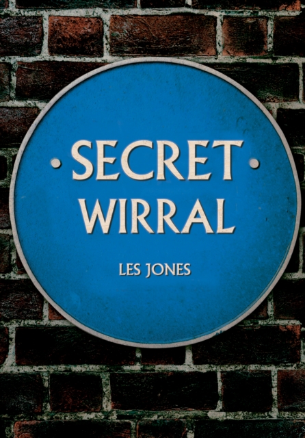 Secret Wirral - Les Jones