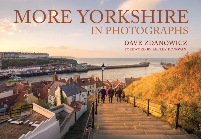 More Yorkshire in Photographs - Dave Zdanowicz