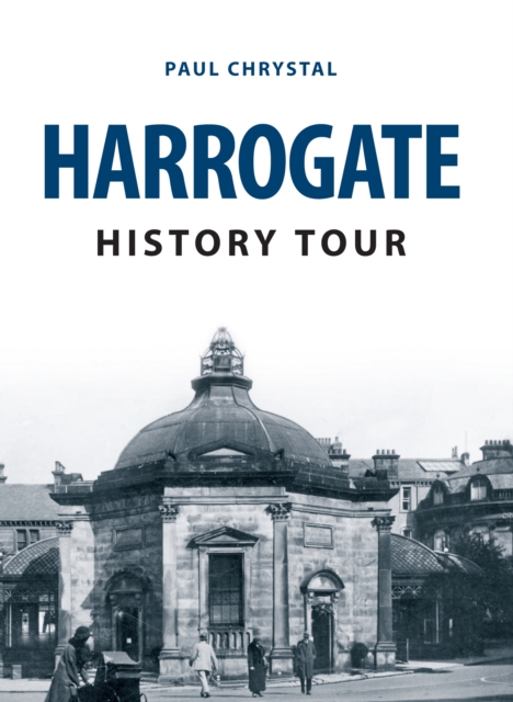 Harrogate History Tour - Paul Chrystal