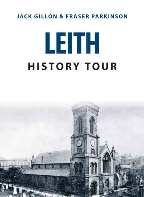 Leith History Tour - Jack|parkinson Gillon