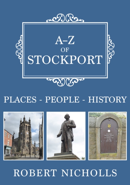 A-Z of Stockport - Robert Nicholls