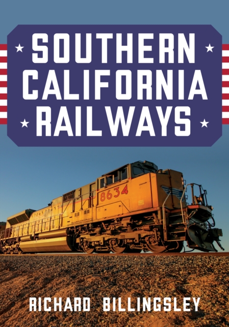 Southern California Railways - Richard Billingsley