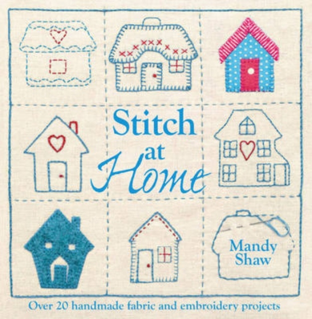 Stitch at Home - Mandy (author) Shaw