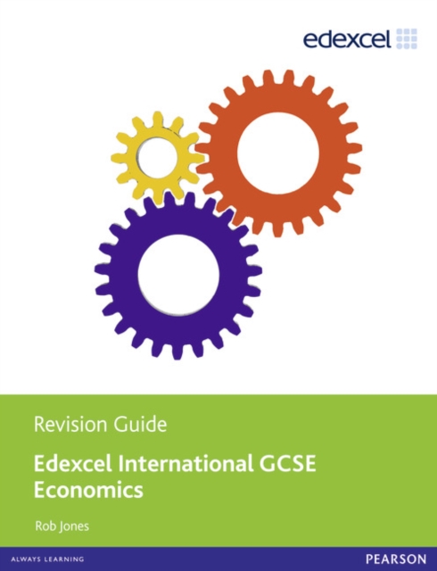 Edexcel International GCSE Economics Revision Guide - Rob Jones