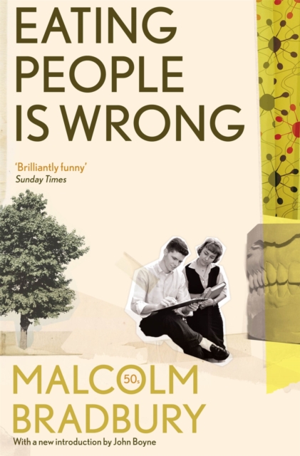 Eating People is Wrong - Malcolm Bradbury