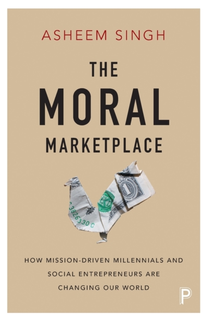 Moral Marketplace - Asheem Singh