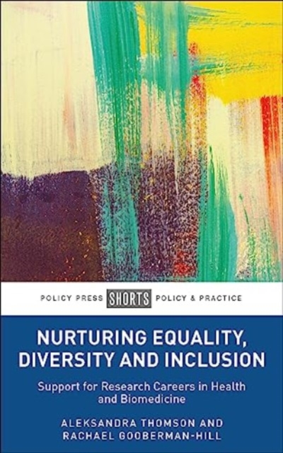 Nurturing Equality, Diversity and Inclusion - Aleksandra (university Of Bristol)|gooberman-hill Thomson