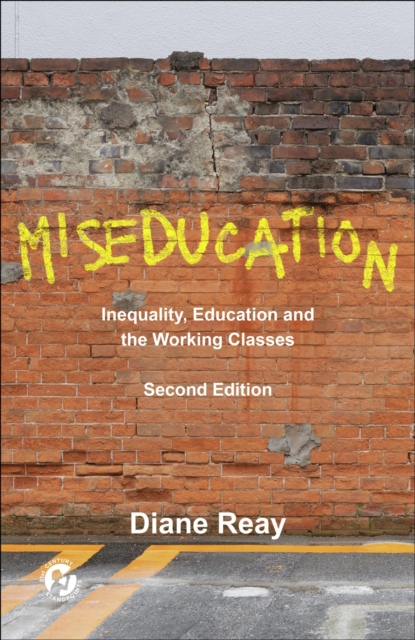 Miseducation - Diane (university Of Cambridge And Lse) Reay