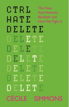 Poza produsului CTRL HATE DELETE - Cecile (institute For Strategic Dialogue) Simmons