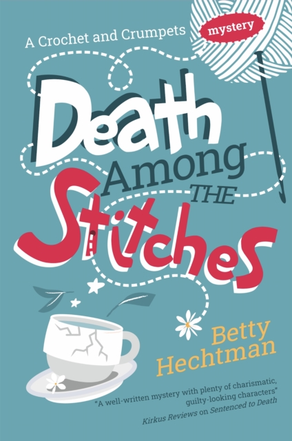 Death Among the Stitches - Betty Hechtman