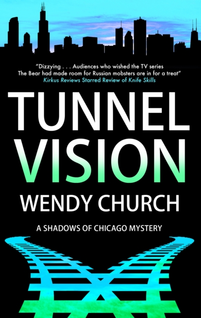 Tunnel Vision - Wendy Church