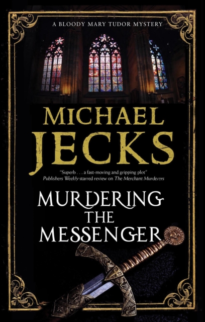 Murdering the Messenger - Michael Jecks