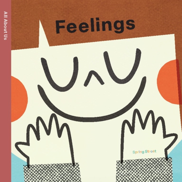 Spring Street All About Us: Feelings - 