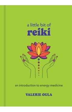 Little Bit of Reiki - Valerie Oula