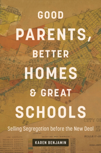 Good Parents, Better Homes, and Great Schools - Karen (elmhurst University) Benjamin