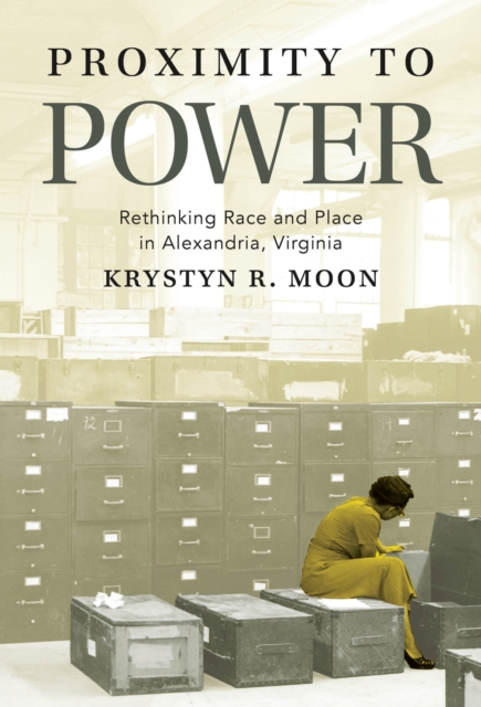 Proximity to Power - Krystyn R (university Of Mary Washington) Moon