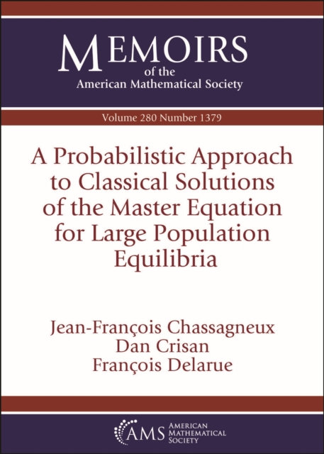 Probabilistic Approach to Classical Solutions of the Master Equation for Large Population Equilibria - Jean-francois|crisan Chassagneux
