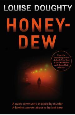Coperta cărții 'Honey-Dew - Louise Doughty'