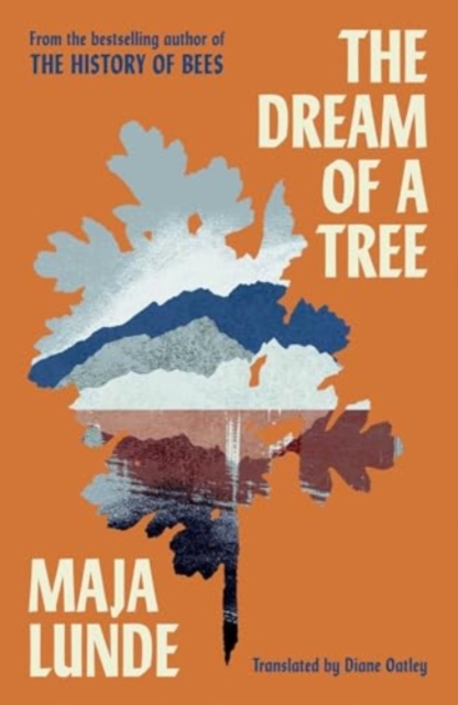 Dream of a Tree - Maja Lunde