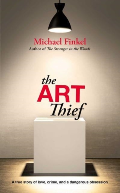 Art Thief - Michael Finkel