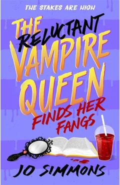 Coperta cărții 'Reluctant Vampire Queen Finds Her Fangs (The Reluctant Vampire Queen 3) - Jo Simmons'