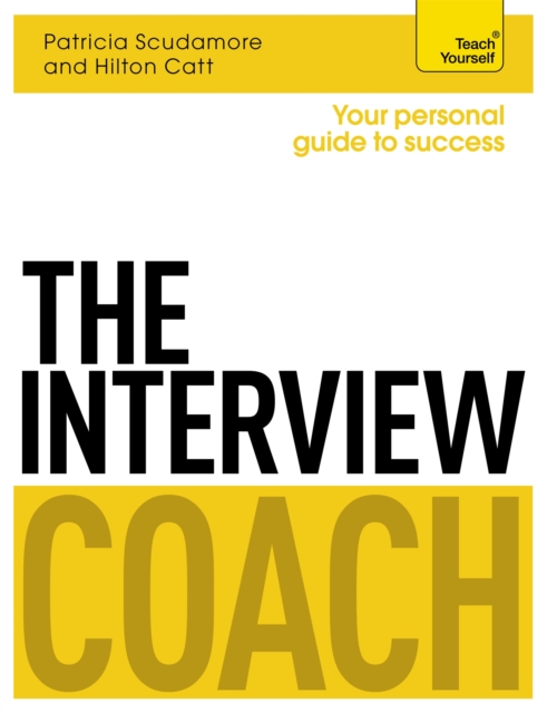 Interview Coach: Teach Yourself - Pat|catt Scudamore