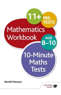 10-Minute Maths Tests Workbook Age 8-10