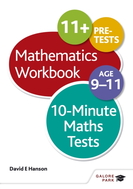 10-Minute Maths Tests Workbook Age 9-11 - David E Hanson