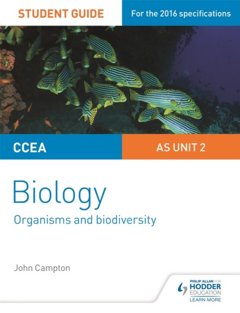 CCEA AS Unit 2 Biology Student Guide: Organisms and Biodiversity - John Campton