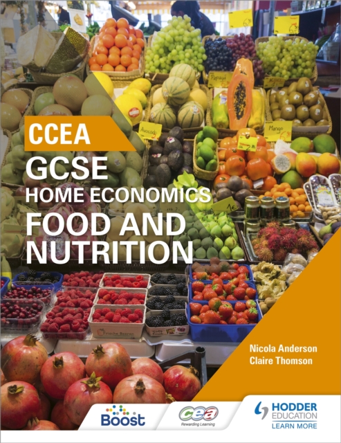 CCEA GCSE Home Economics: Food and Nutrition - Nicola|thomson Anderson