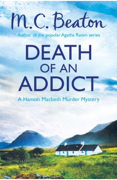 Coperta cărții 'Death of an Addict - M.c. Beaton'