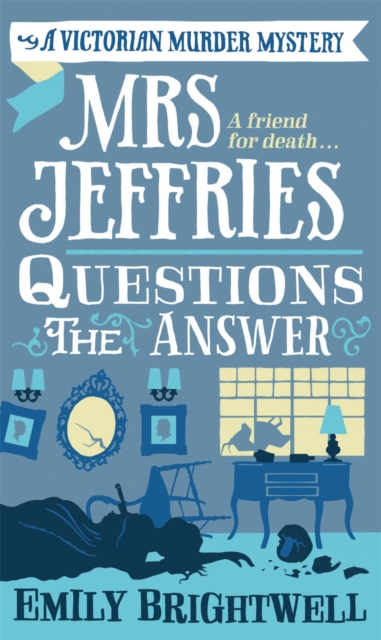 Mrs Jeffries Questions the Answer - Emily Brightwell