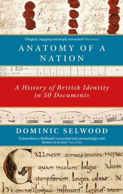 Anatomy of a Nation - Dominic Selwood