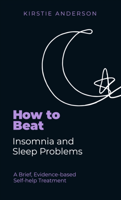 How To Beat Insomnia and Sleep Problems - Kirstie Anderson