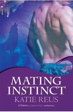 Coperta cărții 'Mating Instinct: Moon Shifter Book 3 - Katie Reus'