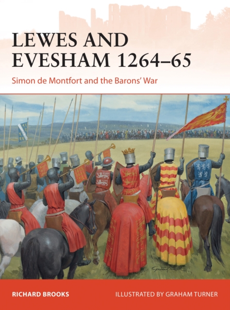 Lewes and Evesham 1264?65 - Richard Brooks