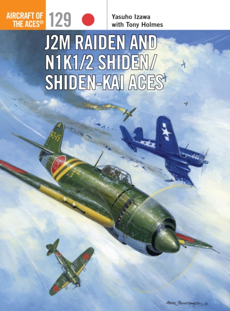 J2M Raiden and N1K1/2 Shiden/Shiden-Kai Aces - Yasuho|holmes Izawa