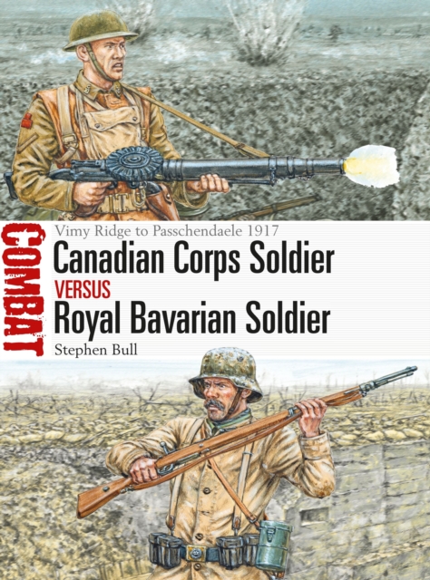 Canadian Corps Soldier vs Royal Bavarian Soldier - Dr Stephen Bull