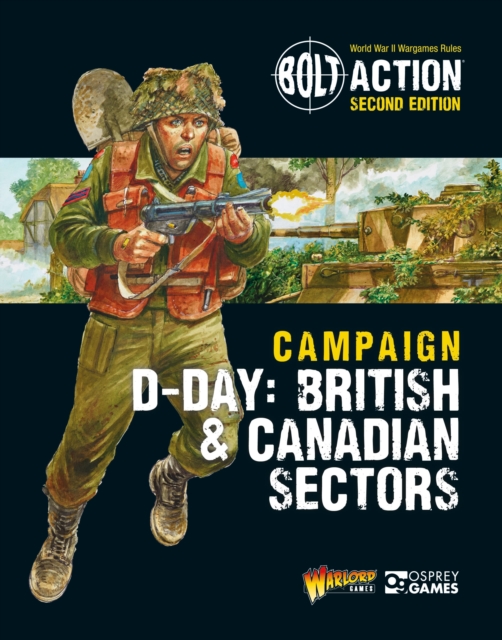 Bolt Action: Campaign: D-Day: British & Canadian Sectors - Warlord Games