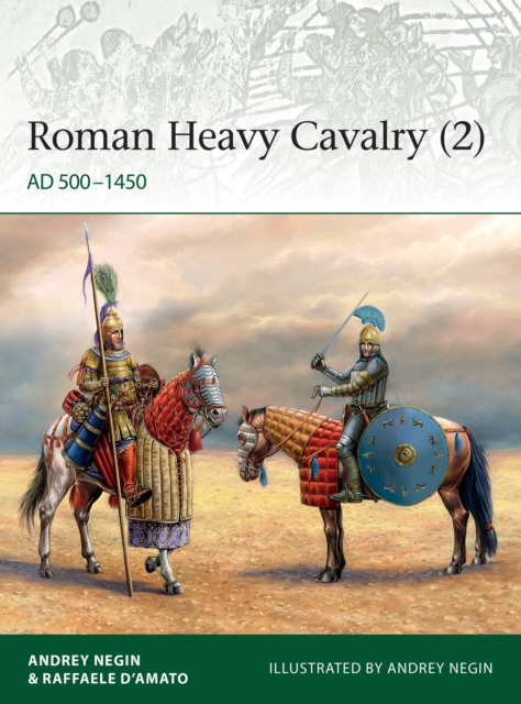 Roman Heavy Cavalry (2) - Dr Andrei|d?amato Evgenevich Negin