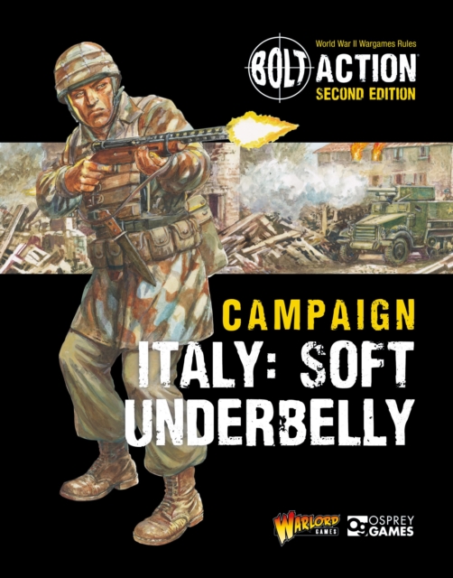 Bolt Action: Campaign: Italy: Soft Underbelly - Warlord Games