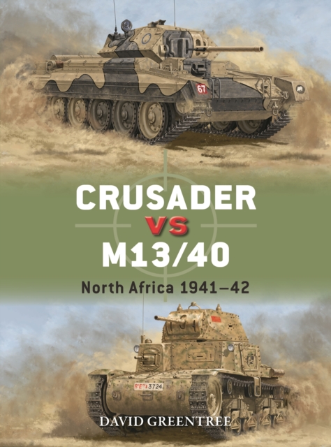 Crusader vs M13/40 - David Greentree