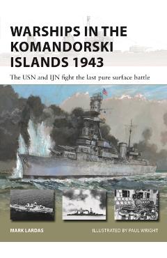 Coperta cărții 'Warships in the Komandorski Islands 1943 - Mark Lardas'
