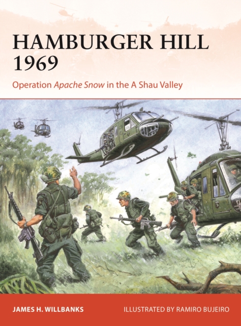 Hamburger Hill 1969 - James H. Willbanks